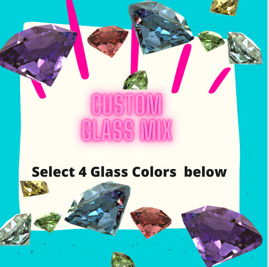 *Custom Glass Scatter Mix